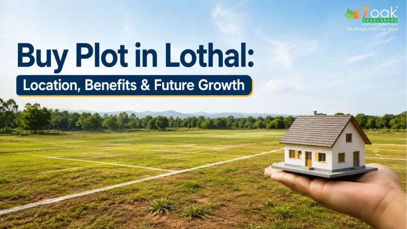 Buy Plot in Lothal: Location, Benefits & Future Growth